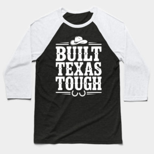 Built Texas Tough Baseball T-Shirt