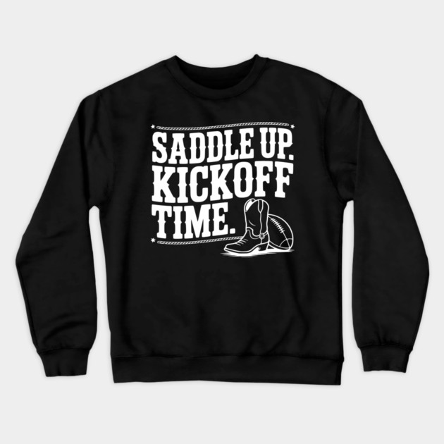 Saddle Up. Kickoff Time. Crewneck Sweatshirt by Frank Ring
