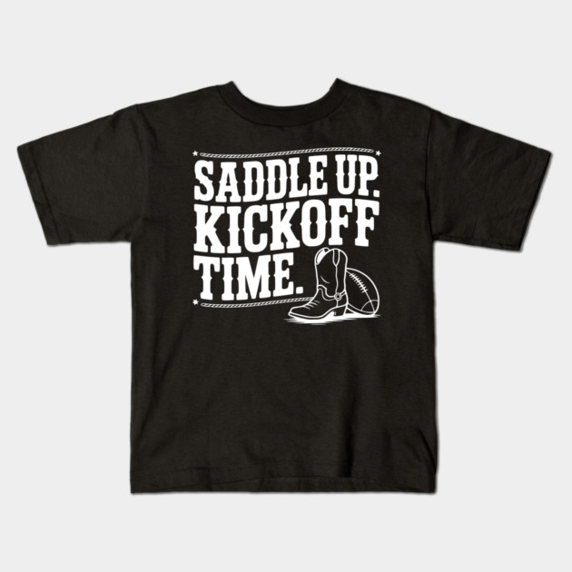 Saddle Up. Kickoff Time. Kids T-Shirt by Frank Ring