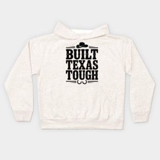 Built Texas Tough Kids Hoodie