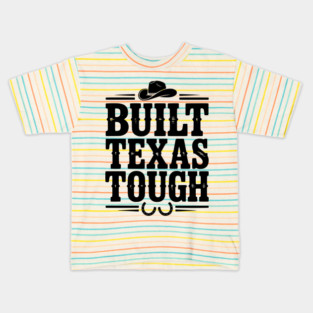 Built Texas Tough Kids T-Shirt