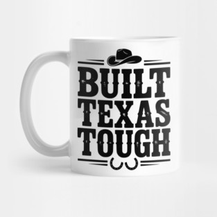 Built Texas Tough Mug