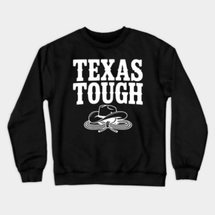 Texas Tough Crewneck Sweatshirt