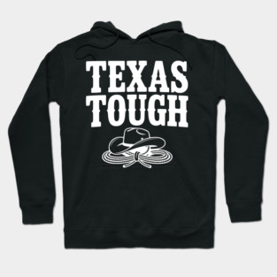 Texas Tough Hoodie