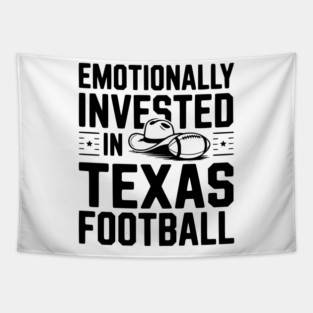 Emotionally Invested in Texas Football Tapestry