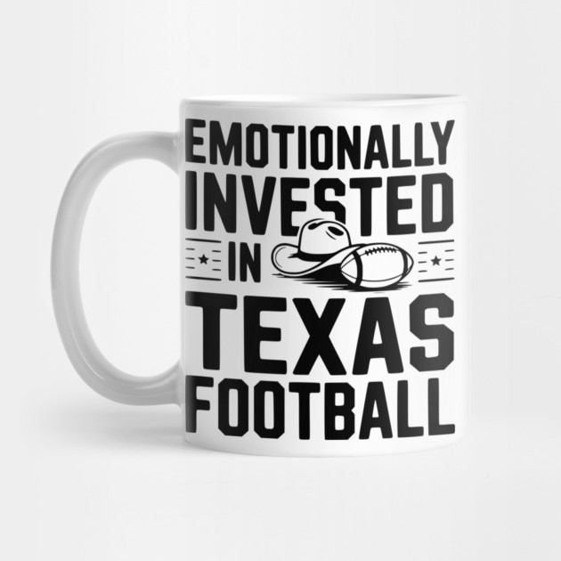 Emotionally Invested in Texas Football by Frank Ring