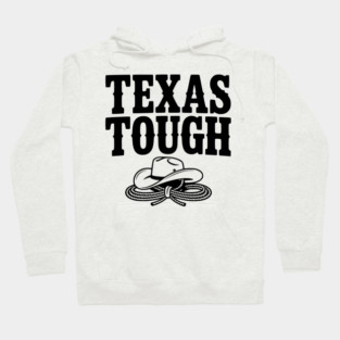 Texas Tough Hoodie