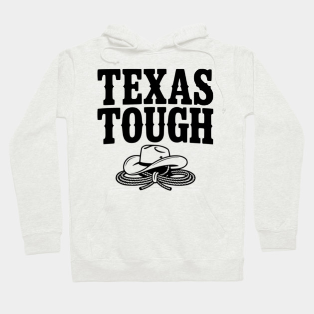 Texas Tough Hoodie by Frank Ring