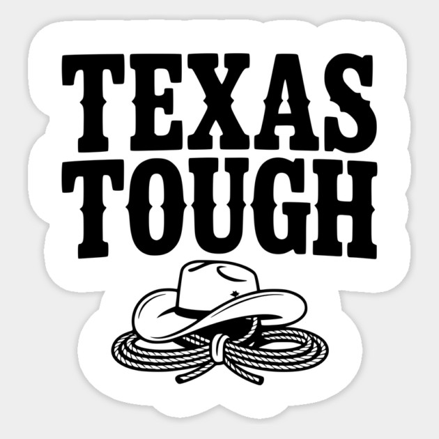 Texas Tough Sticker by Frank Ring