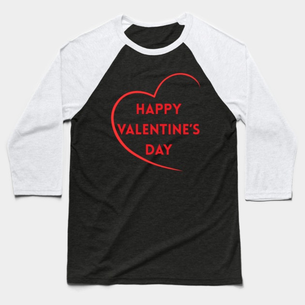 Happy Valentine’s Day Baseball T-Shirt by Creatifly Graphic Tees