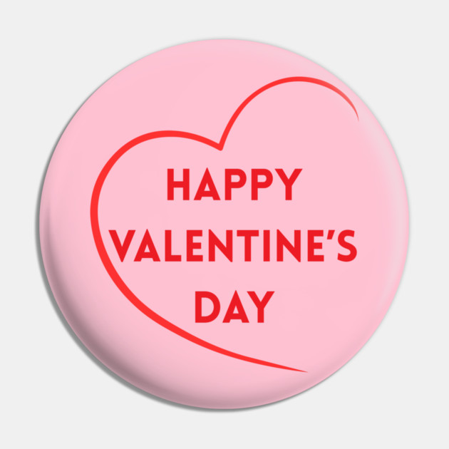 Happy Valentine’s Day Pin by Creatifly Graphic Tees