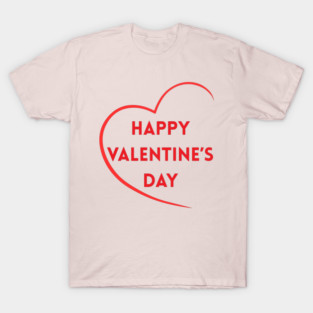 Happy Valentine’s Day T-Shirt