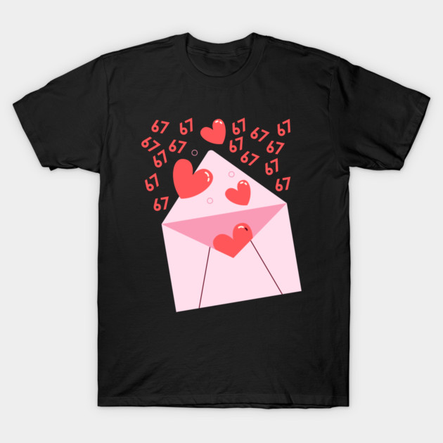 67 Love Letter T-Shirt by Creatifly Graphic Tees