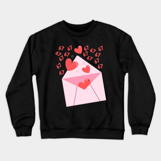 67 Love Letter Crewneck Sweatshirt by Creatifly Graphic Tees