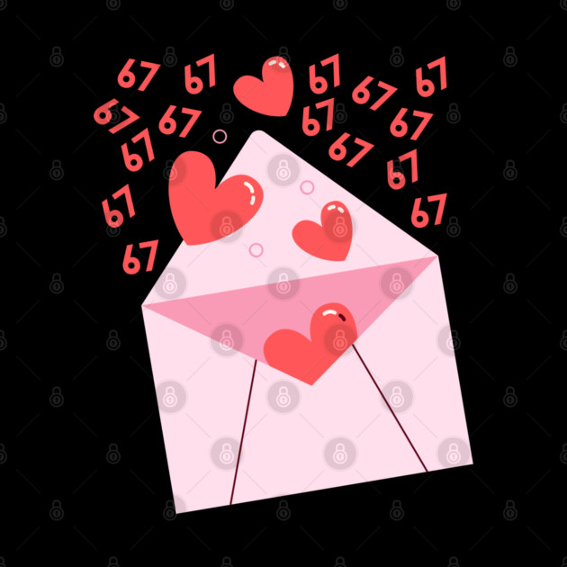 67 Love Letter by Creatifly Graphic Tees