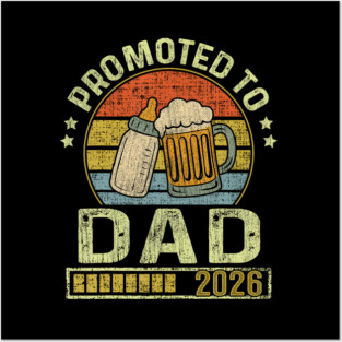 Promoted To Dad 2026 Expecting Baby Soon To Be Father Posters and Art