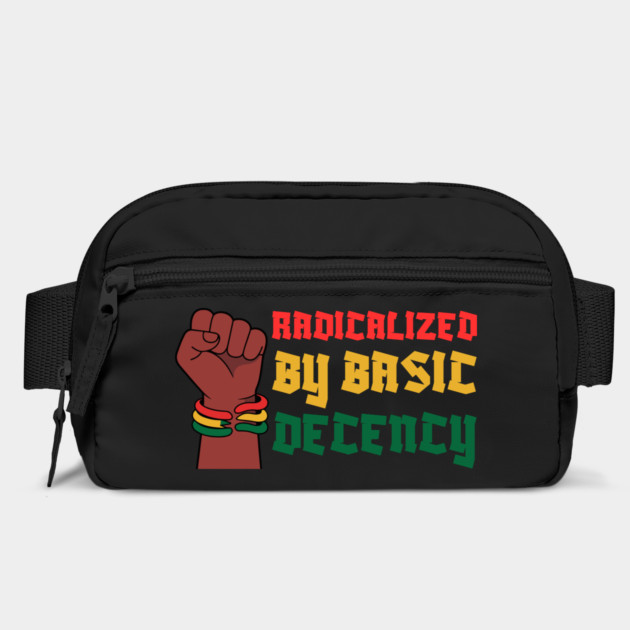 Radicalized By Basic Decency by Creatifly Graphic Tees