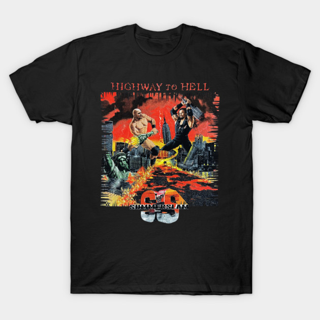 Stone Cold Steve Austin - Undertaker - Highway to Hell - Summer Slam T-Shirt by nicklower