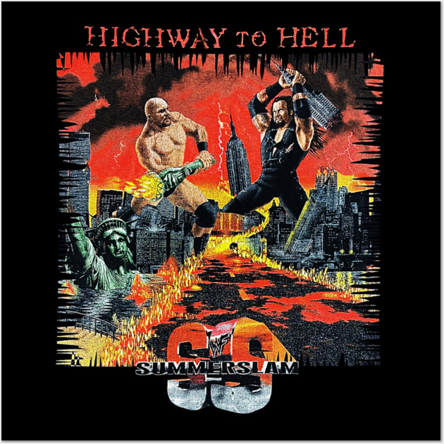 Stone Cold Steve Austin - Undertaker - Highway to Hell - Summer Slam Wall Art by nicklower