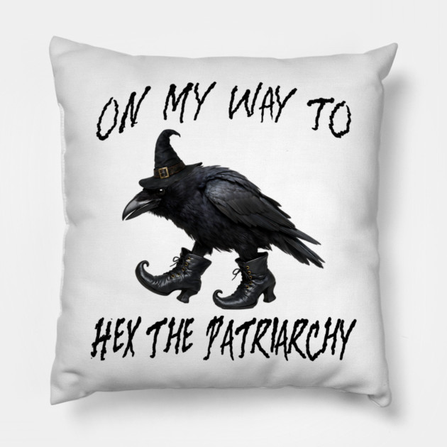 On My Way To Hex The Patriarchy, Witchy Crow design Pillow by Luxinda