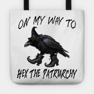 On My Way To Hex The Patriarchy, Witchy Crow design Tote