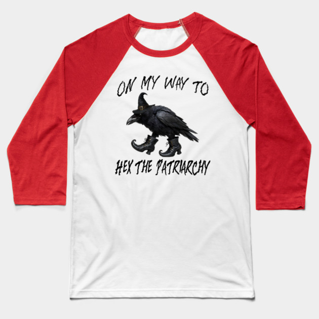 On My Way To Hex The Patriarchy, Witchy Crow design Baseball T-Shirt by Luxinda