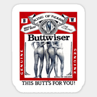 Buttwiser - King of Rears - Beer Parody Magnet