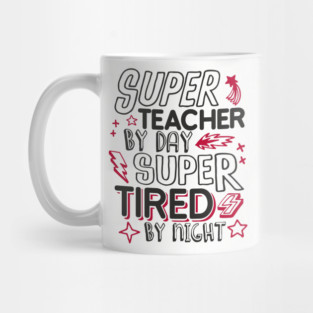 Super Teacher Overworked School Educator Life Mug