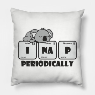I Nap Periodically Science Chill Nerdy Pun Pillow