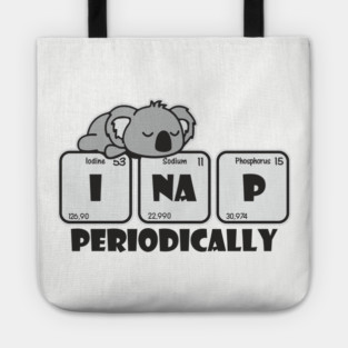 I Nap Periodically Science Chill Nerdy Pun Tote