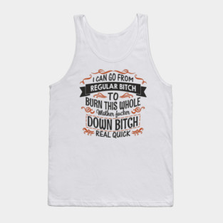 Regular Bitch To Wild Temper Drama Queen Tank Top