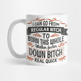 Regular Bitch To Wild Temper Drama Queen Mug