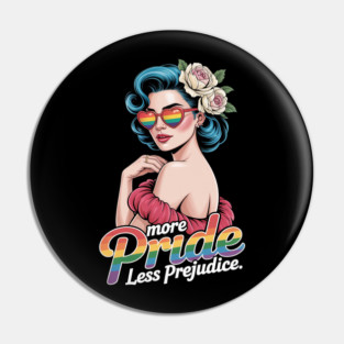 More Pride Less Prejudice Pride Month LGBTQ Pin