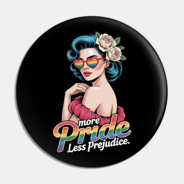 More Pride Less Prejudice Pride Month LGBTQ Pin by Ink Lines