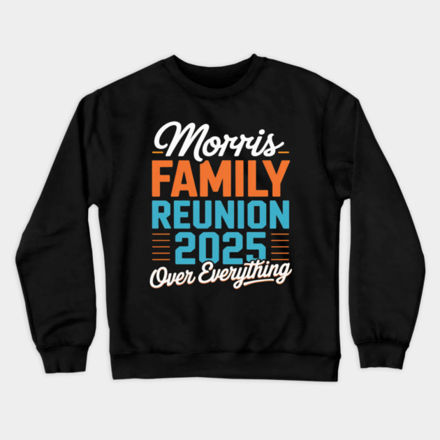 Morris Family Reunion 2025 - Morris Family Gathering Crewneck Sweatshirt by Ink Lines