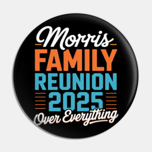 Morris Family Reunion 2025 - Morris Family Gathering Pin