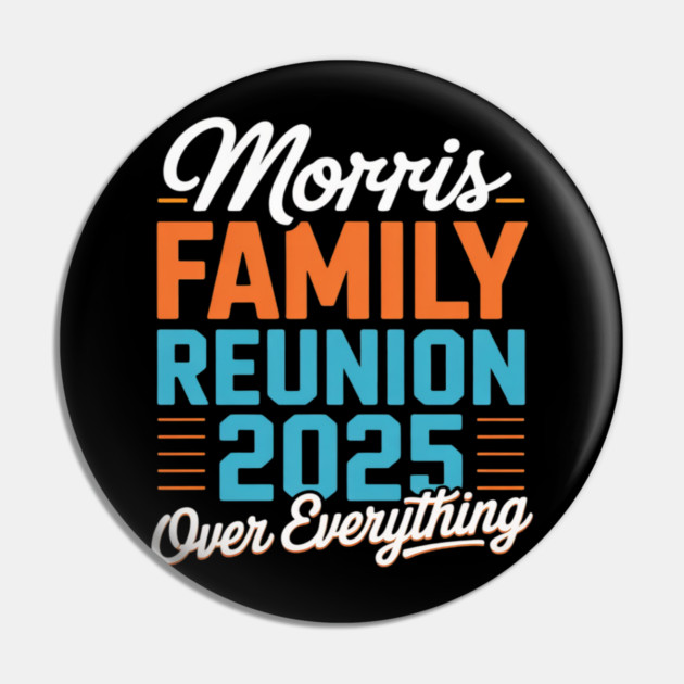 Morris Family Reunion 2025 - Morris Family Gathering Pin by Ink Lines
