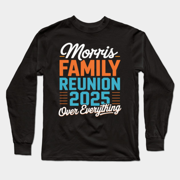 Morris Family Reunion 2025 - Morris Family Gathering Long Sleeve T-Shirt by Ink Lines