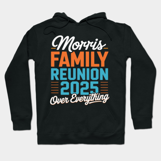 Morris Family Reunion 2025 - Morris Family Gathering Hoodie by Ink Lines