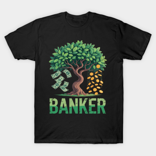 Money Tree Banker Wealth Growth Financial Success T-Shirt by Ink Lines