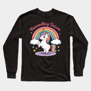 Moonwalking Unicorn Rainbow Dance Magic Long Sleeve T-Shirt