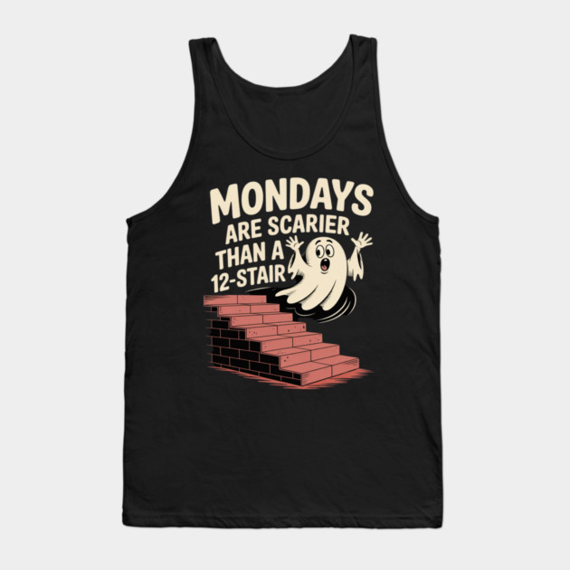 Mondays Scarier Than 12-Stair Tank Top by Ink Lines