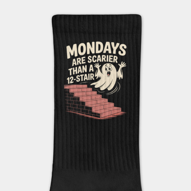 Mondays Scarier Than 12-Stair by Ink Lines