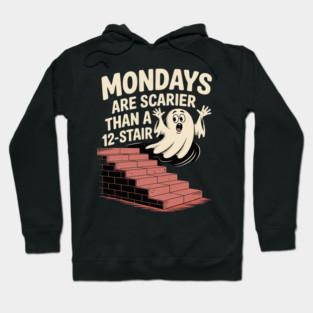 Mondays Scarier Than 12-Stair Hoodie