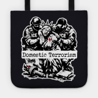 ICE = Domestic Terrorism Tote