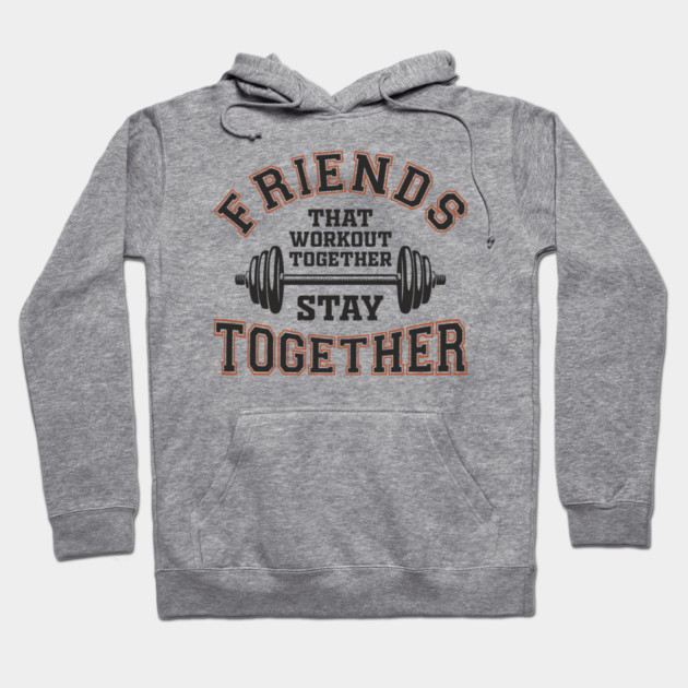 Friends That Workout Together Team Hustle Hoodie by Anticorporati