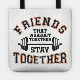 Friends That Workout Together Team Hustle Tote