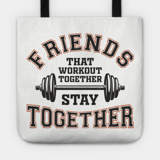 Friends That Workout Together Team Hustle Tote by Anticorporati