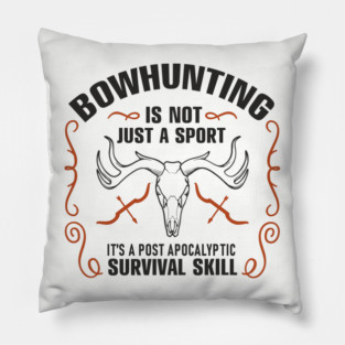 Bowhunting Is a Post Apocalyptic Survival Skill Pillow