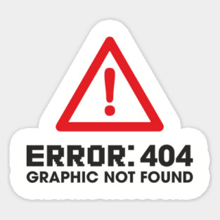 Error 404 Graphic Not Found Design Pun Magnet